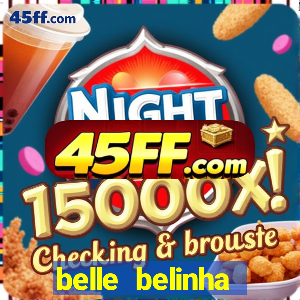 belle belinha vazados gratis